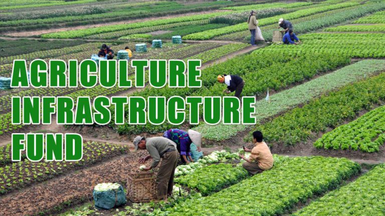 Agriculture Infrastructure Fund Scheme